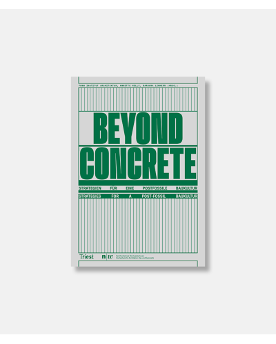Beyond Concrete - Strategies for a post-fossil baukultur